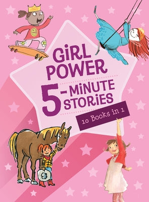 Girl Power 5-Minute Stories by Clarion Books