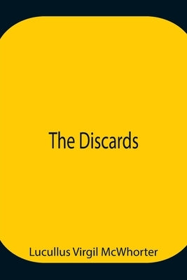 The Discards by Virgil McWhorter, Lucullus