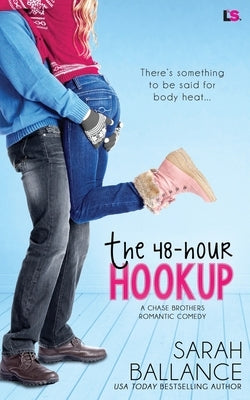 The 48 Hour Hookup by Ballance, Sarah