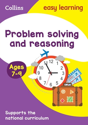 Collins Easy Learning Ks2 - Problem Solving and Reasoning Ages 7-9 by Collins Easy Learning
