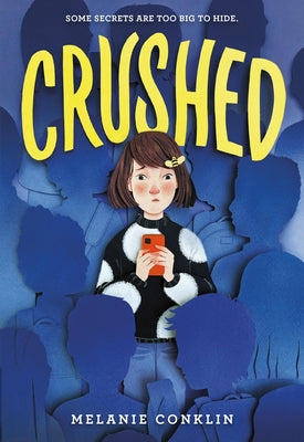 Crushed by Conklin, Melanie