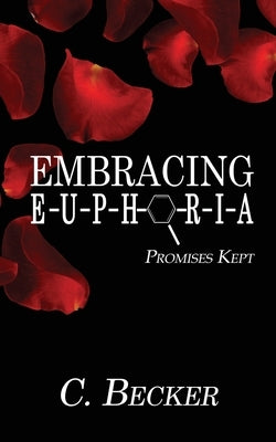 Embracing Euphoria by Becker, C.