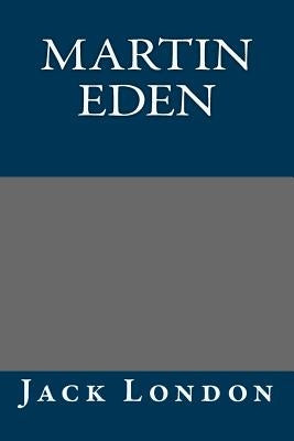 Martin Eden by Jack London
