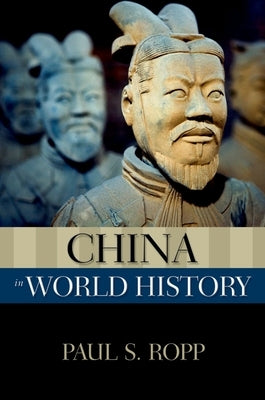 China in World History by Ropp, Paul S.