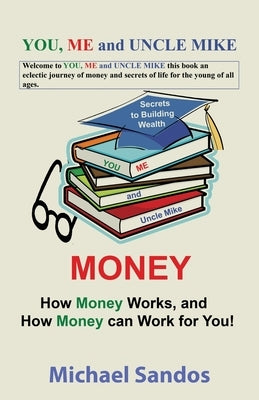 You, Me and Uncle Mike by Sandos, Michael