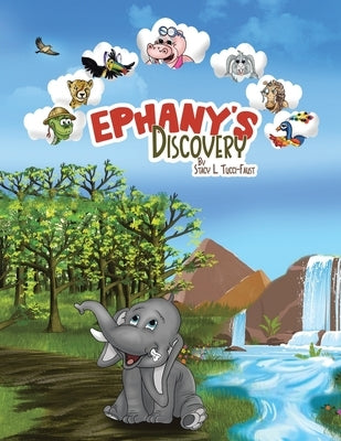 Ephany's Discovery by Tucci-Faust, Stacy L.