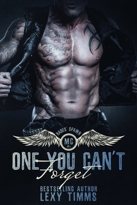 One You Can't Forget: Motorcycle Club Romance by Timms, Lexy