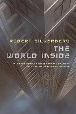 The World Inside by Silverberg, Robert
