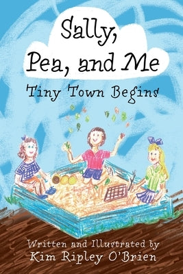 Tiny Town Begins by Ripley O'Brien, Kim