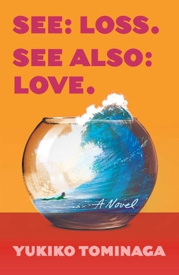 See Loss See Also Love by Tominaga, Yukiko
