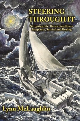 Steering Through It by McLaughlin, Lynn Kathleen