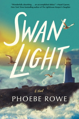 Swan Light by Rowe, Phoebe