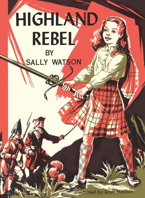 Highland Rebel by Watson, Sally