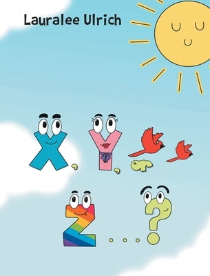 X, Y, or Z...? by Ulrich, Lauralee