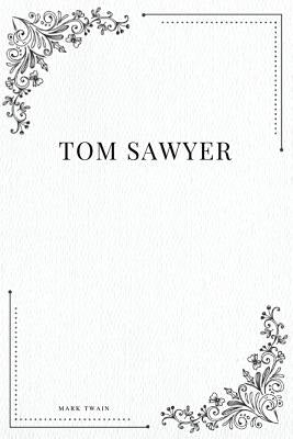 Tom Sawyer by Twain, Mark