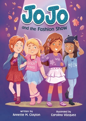 Jojo and the Fashion Show by Clayton, Annette M.
