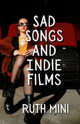 Sad Songs and Indie Films by Mini, Ruth