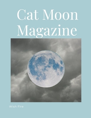 Cat Moon Magazine by Fire, Wish