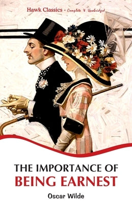 The Importance of Being Earnest by Wilde, Oscar