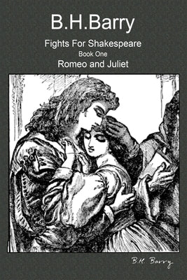 B.H. Barry Fights for Shakespeare by Barry, B. H.