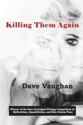 Killing Them Again by Vaughan, Dave