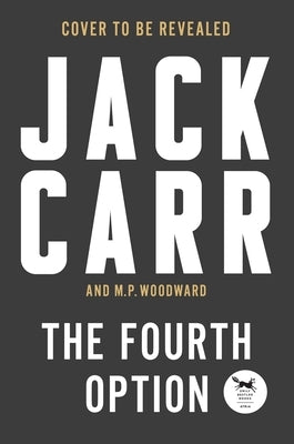 The Fourth Option by Carr, Jack