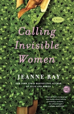 Calling Invisible Women by Ray, Jeanne