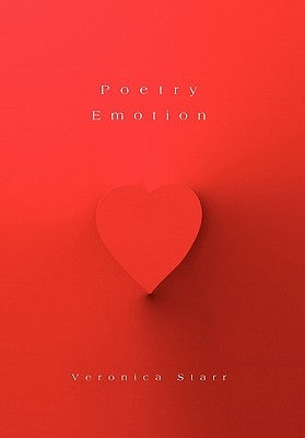 Poetry Emotion by Starr, Veronica