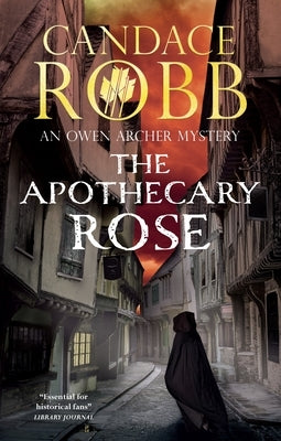 The Apothecary Rose by Robb, Candace