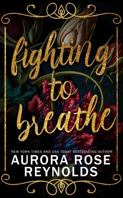 Fighting to breathe by Rose Reynolds, Aurora