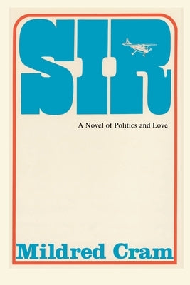 Sir by Cram, Mildred