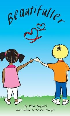 Beautifuller by Nichols, Paul