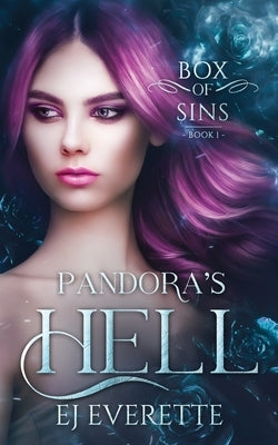 Pandora's Hell: A Post-Apocalyptic Romance by Everette, Ej