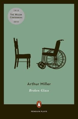 Broken Glass: Revised by Miller, Arthur