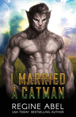 I Married a Catman by Abel, Regine