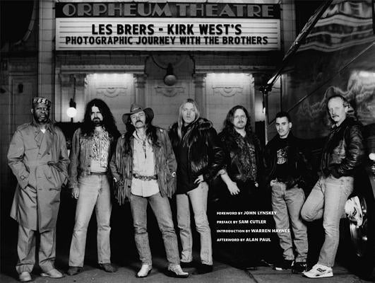 Les Brers: Kirk West's Photographic Journey with the Brothers by West, Kirk