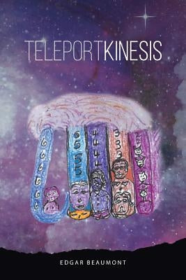Teleportkinesis by Beaumont, Edgar