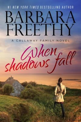 When Shadows Fall by Freethy, Barbara