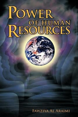 Power of Human Resources by Araimi, Fawziya Al