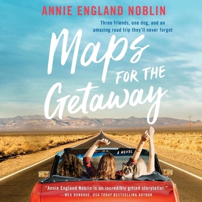 Maps for the Getaway by Noblin, Annie England