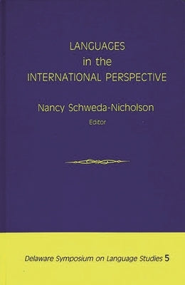 Languages in the International Perspective by Schweda-Nicholson, Nancy