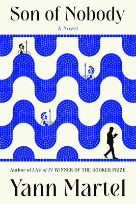 Son of Nobody by Martel, Yann