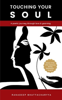 Touching Your Soul by Bhattacharyya, Ranadeep