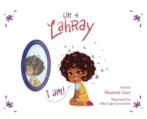 Life of Lahray: I Am by Gary, Shamiel