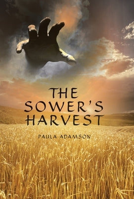 The Sower's Harvest by Adamson, Paula