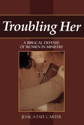 Troubling Her by Carter, Jessica Faye