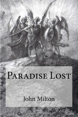 Paradise Lost by Milton, John