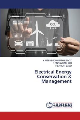 Electrical Energy Conservation & Management by Reddy, K. Meenendranath