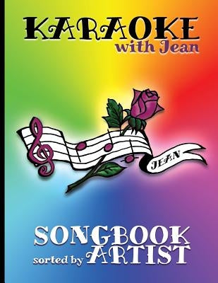 Karaoke with Jean Songbook: Sorted by Artist by Hentjes, Jean