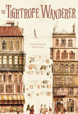 The Tightrope Wanderer by Ortolan, Federica